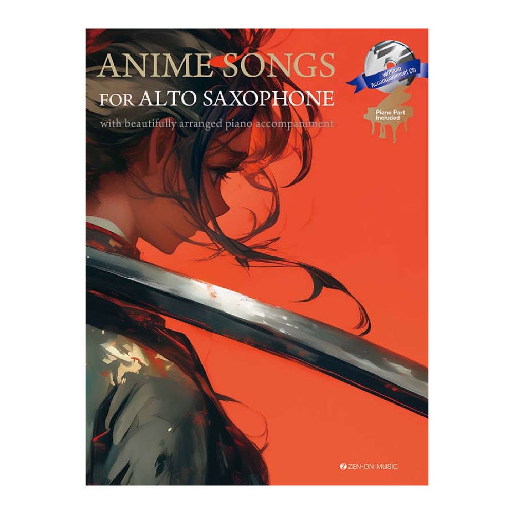 with Piano Accompaniment CD / Piano Part Included Anime Songs for Alto Saxophone 全音楽譜出版社